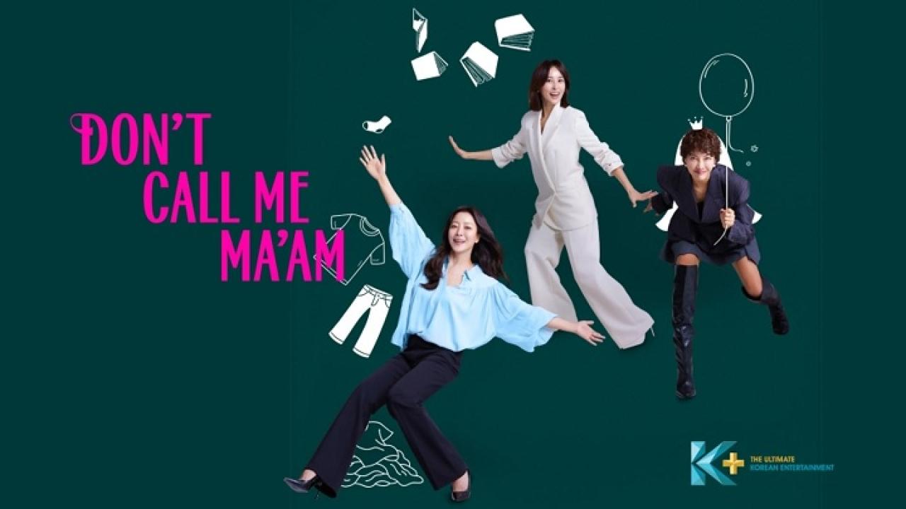 مسلسل لا تدعني سيدتي Don’t Call Me Ma’am الحلقة 9 مترجمة